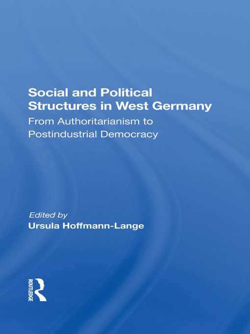 Title details for Social and Political Structures In West Germany by Ursula Hoffmann-lange - Wait list